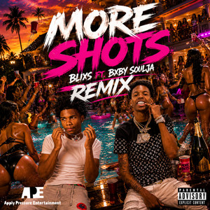 More Shots - Remix by Bxby Soulja, Blixs
