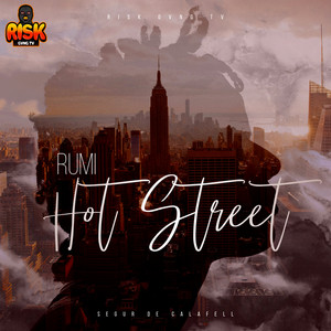 Hot Street by RUMI