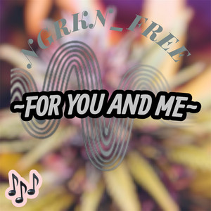 For you and me by NGRKN_FREE
