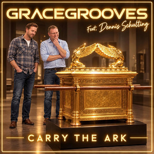 Carry The Ark by Gracegrooves, Dennis Schulting