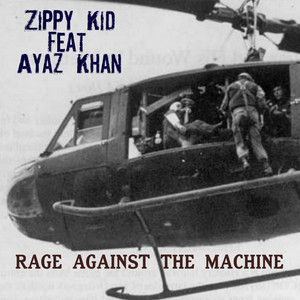 Rage Against the Machine (feat. Ayaz Khan)