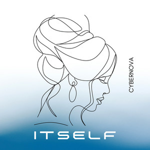 Itself by CYBERNOVA