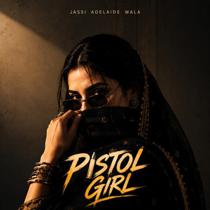 Pistol Girl by Jassi Adelaide Wala