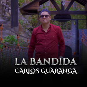 Carlos Guaranga - La Bandida