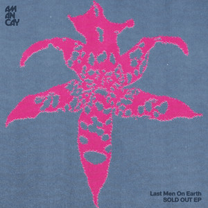 SOLD OUT by Last Men On Earth