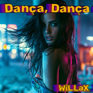 Dança, Dança by WiLLaX