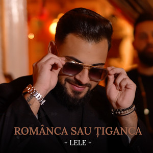 Lele - Românca sau Țiganca