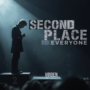 Second Place to Everyone by VØIDEN