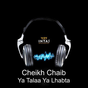 Cheikh Chaib - Zidou Charkou Famkom (with Edition Les Palmiers)