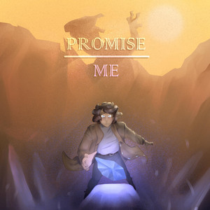 PROMISE ME
