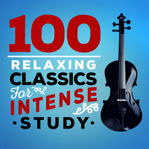 100 Relaxing Classics for Intense Study album