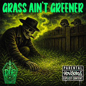 GRASS AIN'T GREENER by Deadfolk Prophet