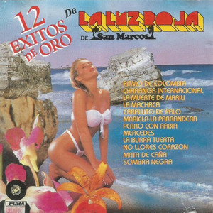 La Luz Roja De San Marcos - No Llores