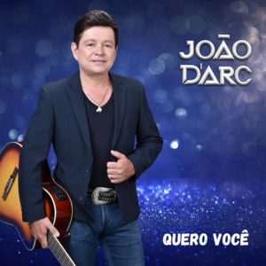Quero você by JOÃO D'ARC