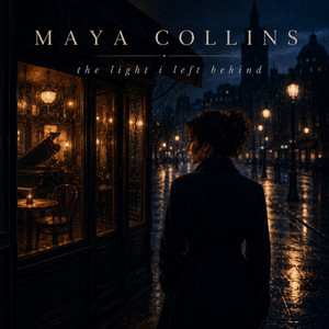 The Light I Left Behind by Maya Collins
