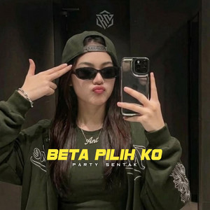 BETA PILIH KO (Party Sentak) by RIZAL NHARCKY