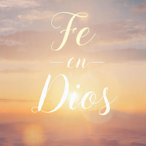 Fe en Dios by DON FELNUEL