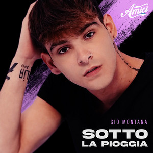 Sotto la pioggia by Gio Montana