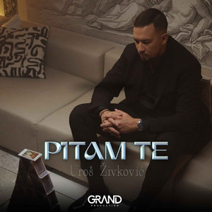 Pitam Te by Uroš Živković