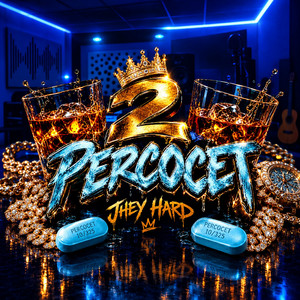 2 Percocet by Jhey Hard