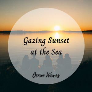 Ocean Waves: Gazing Sunset at the Sea album