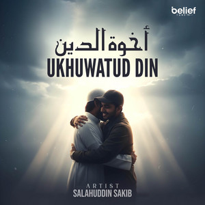 Ukhuwatud Din by Salahuddin Sakib