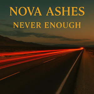 Never Enough by Nova Ashes