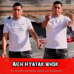 Cheb Ali Madjadji - Aich hyatak whdk