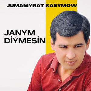 Janym Diýmesin by Jumamyrat Kasymow