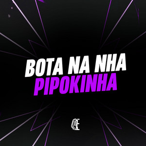 BOTA NA PIPOKINHA