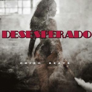 Desesperado by Chino Beatz