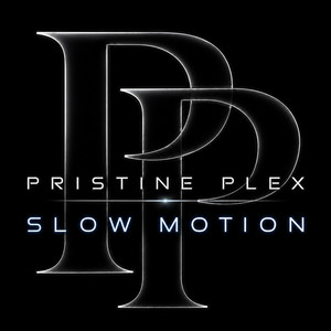 Slow Motion by Pristine Plex