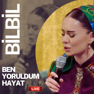 Ben Yoruldum Hayat (Live)