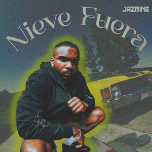 Nieve Fuera by Jazmin