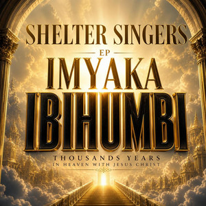 Imyaka Ibihumbi by Shelter Singers