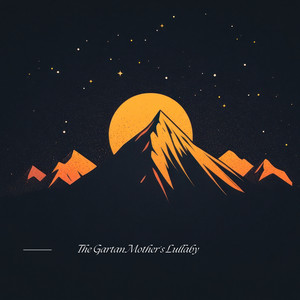 The Gartan Mother's Lullaby by Cael Everly