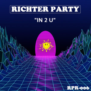 In 2 U by Richter Party