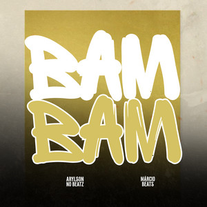 Bam Bam - Edit by Arylson no Beatz, Márcio Beats