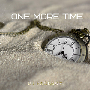 One More Time by Dj Faceboy