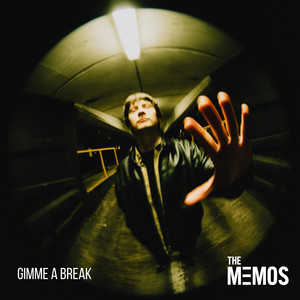 Gimme a Break by The Memos