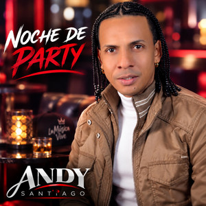 Noche De Party by Andy Santiago