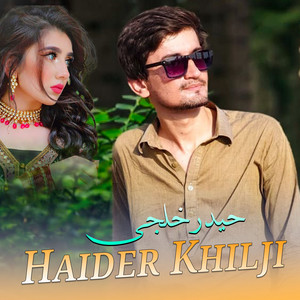 Haider khilji - Laka Malang Khairat Da Meene Ghwaram