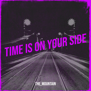 The_Mountain - Time Is on Your Side