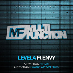 Fiya Fi Dem - Rowney and Propz Remix by Levela, envy