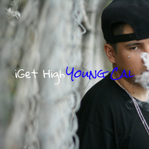iGet High by Young Cal, TayF3rd, Lush One