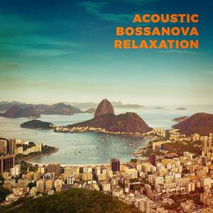 Acoustic Bossanova Relaxation album