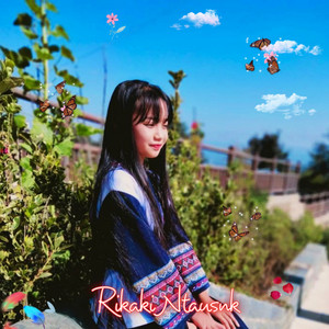 Rikaki Ntausnk - Tseg Tsi Tau Koj