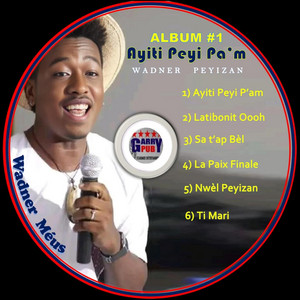Wadner Peyizan - Ayiti Peyi Pa'm