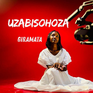 Giramata - Uzabisohoza