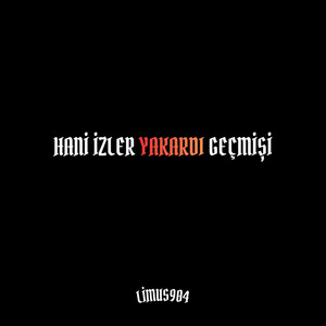 hani izler yakardı geçmişi by limus904
